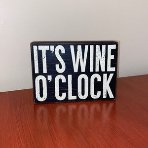 Super cute sign!  It’s wine o’clock